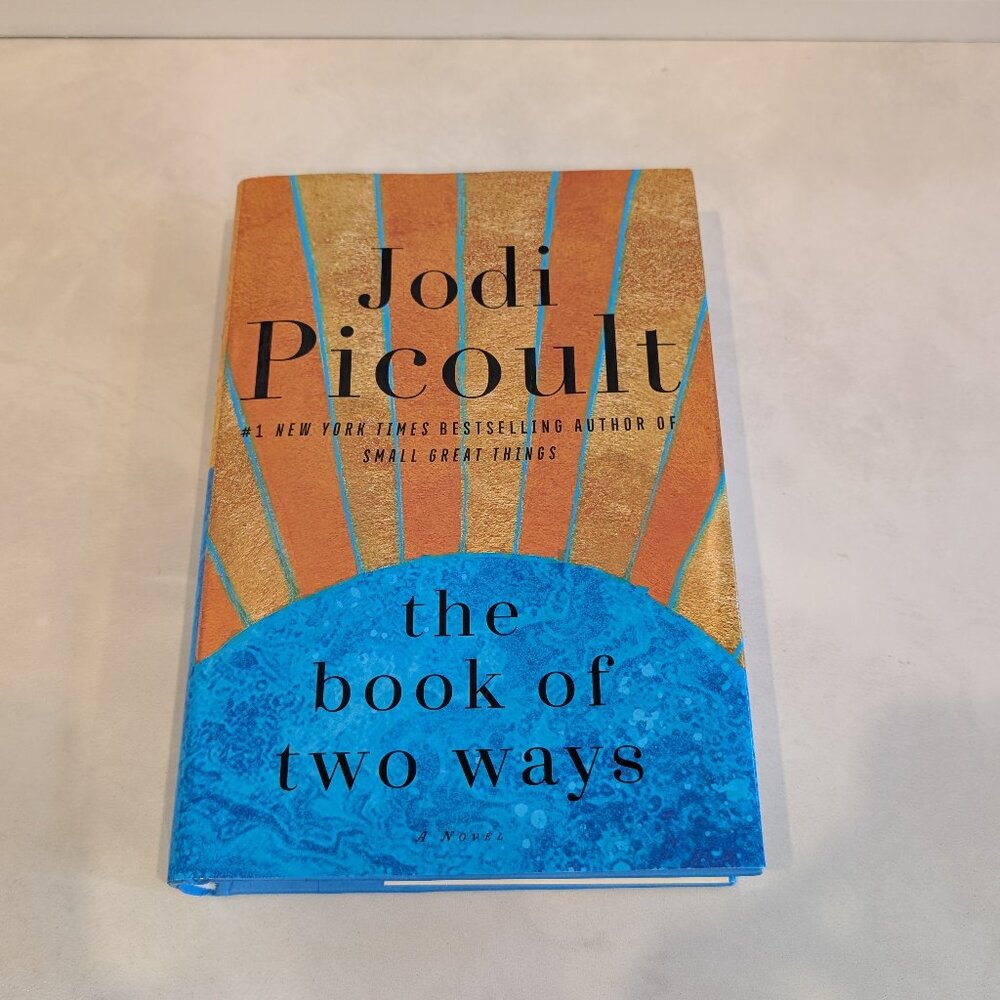 The Book of Two Ways Hardcover Novel By Jodi Picoult